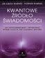 Kwantowe źródło świadomości