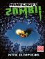 Minecraft. Zombi! Minecraft. Zombi!