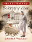 Matki Rzeszy (Tom 1). Sekretny dom