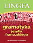 Gramatyka języka francuskiego z praktycznymi przykładami