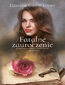 Fatalne zauroczenie. Tom 2