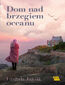 Dom nad brzegiem oceanu
