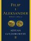 Filip i Aleksander. Królowie i zdobywcy