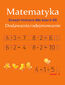 Matematyka. Dodawanie/odejmowanie. Zeszyt ćwiczeń dla klas I-III