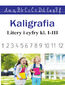Kaligrafia. Litery i cyfry kl. I-III