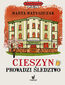 Kryminał pod psem (#11). Cieszyn prowadzi śledztwo