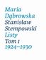 Maria Dąbrowska Stanisław Stempowski Listy Tom 1 1924-1930