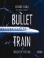Bullet Train. Zabójczy pociąg