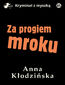 Za progiem mroku