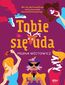 Tobie się uda. Perypetie Celiny Nowackiej. Tom 2