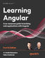 Learning Angular. A no-nonsense guide to building web applications with Angular 15 - Fourth Edition