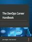 The DevOps Career Handbook. The ultimate guide to pursuing a successful career in DevOps