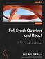 Full Stack Quarkus and React. Hands-on full stack web development with Java, React, and Kubernetes