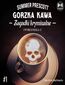 Gorzka kawa. Tom 1