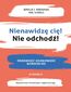 Nienawidzę cię! Nie odchodź! Wydanie II. Zrozumieć osobowość borderline