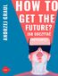 How to get the future