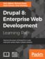 Drupal 8: Enterprise Web Development. Build, manage, extend, and customize Drupal 8 websites