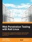 Web Penetration Testing with Kali Linux. Testing web security is best done through simulating an attack. Kali Linux lets you do this to professional standards and this is the book you need to be fully up-to-speed with this powerful open-source toolkit