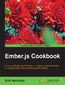 Ember.js Cookbook. Arm yourself with over 65 hands-on recipes to master the skills of building scalable web applications with Ember.js