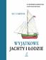 Wyjątkowe jachty i łodzie