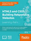 HTML5 and CSS3: Building Responsive Websites. One-stop guide for Responsive Web Design