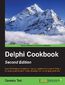 Delphi Cookbook. Over 60 hands-on recipes to help you master the power of Delphi for cross-platform and mobile development on multiple platforms - Second Edition