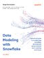 Data Modeling with Snowflake. A practical guide to accelerating Snowflake development using universal data modeling techniques