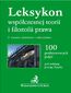 Leksykon współczesnej teorii i filozofii prawa. Wydanie 2