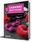Zabawki erotyczne dla niej i dla niego. Jak urozmaicić życie seksualne