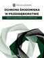 Ochrona środowiska w przedsiębiorstwie. Zbiór najważniejszych informacji