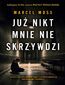 Już nikt mnie nie skrzywdzi. Liceum Freuda. Tom 5