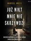 Już nikt mnie nie skrzywdzi