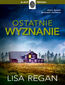 Ostatnie wyznanie. Josie Quinn. Tom 4