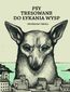 Psy tresowane do łykania wysp
