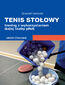 Tenis stołowy. Trening z wykorzystaniem dużej liczby piłek. Zbiór ćwiczeń