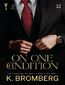 On One Condition. Seria S.I.N. Tom 2