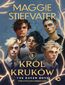 Król Kruków. The Raven Boys. Tom 1