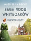 Saga rodu Whiteoaków 1 - Budowa Jalny