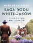 Saga rodu Whiteoaków 5 - Dziedzictwo Whiteoaków