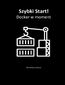 Szybki Start! Docker w moment
