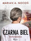 Czarna biel. Wspomnienia Czarna biel. Wspomnienia