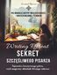 Writing Retreat. Sekret szczęśliwego pisarza