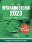 Wynagrodzenia 2023 wydanie 2 .Rozliczanie płac w praktyce