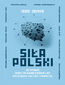 Siła Polski Siła Polski
