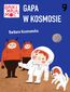 Gapa w kosmosie. Bajki mają moc