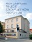 Album Jubileuszowy - 70-lecie Szkoły Języków Obcych UW