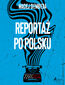 Reportaż po polsku