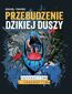 Przebudzenie dzikiej duszy. Packrafting i bikerafting