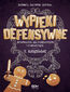 Wypieki defensywne. Przewodnik dla czarodziejów i czarodziejek