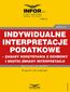 Indywidualne interpretacje podatkowe - zasady korzystania z ochrony i skutki zmiany interpretacji